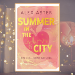 Alex Aster: Summer in the City