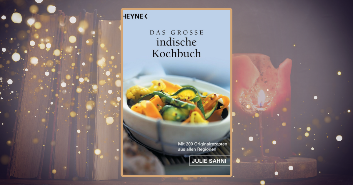Julie Sahni: Das große indische Kochbuch