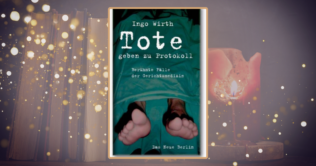 Ingo Wirth: Tote geben zu Protokoll