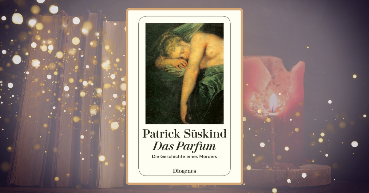 Patrick Süskind: Das Parfum