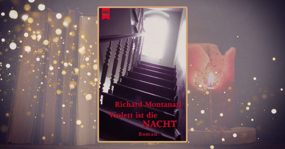 Richard Montanari: Violett ist die Nacht
