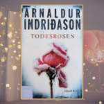 Arnaldur Indriðason: Todesrosen