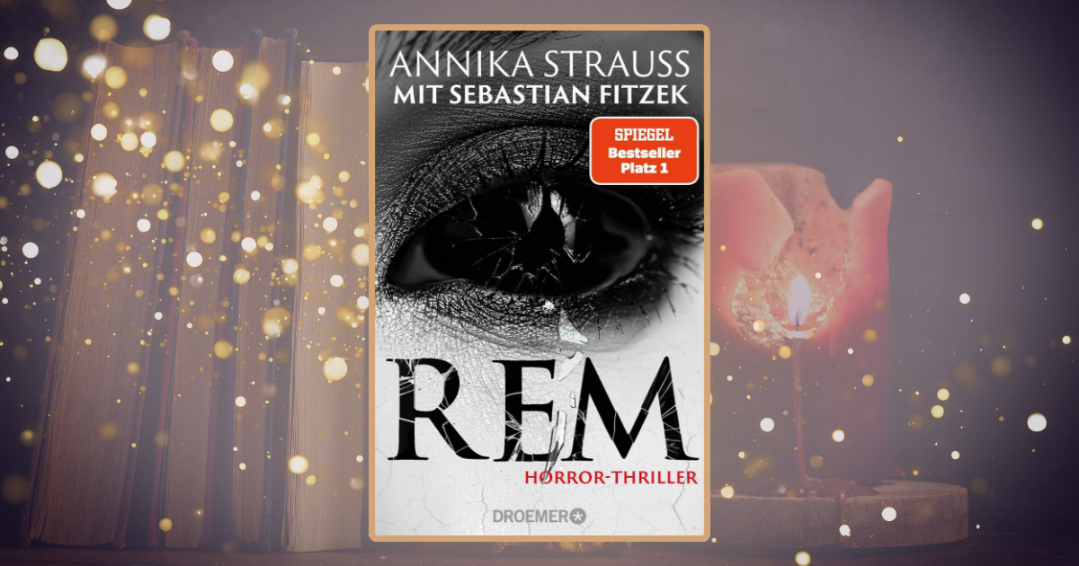 Annika Strauss mit Sebastian Fitzek: REM