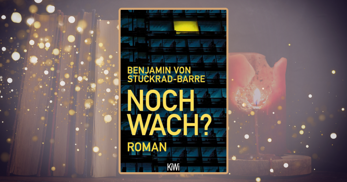 Benjamin von Stuckrad-Barre: Noch wach?