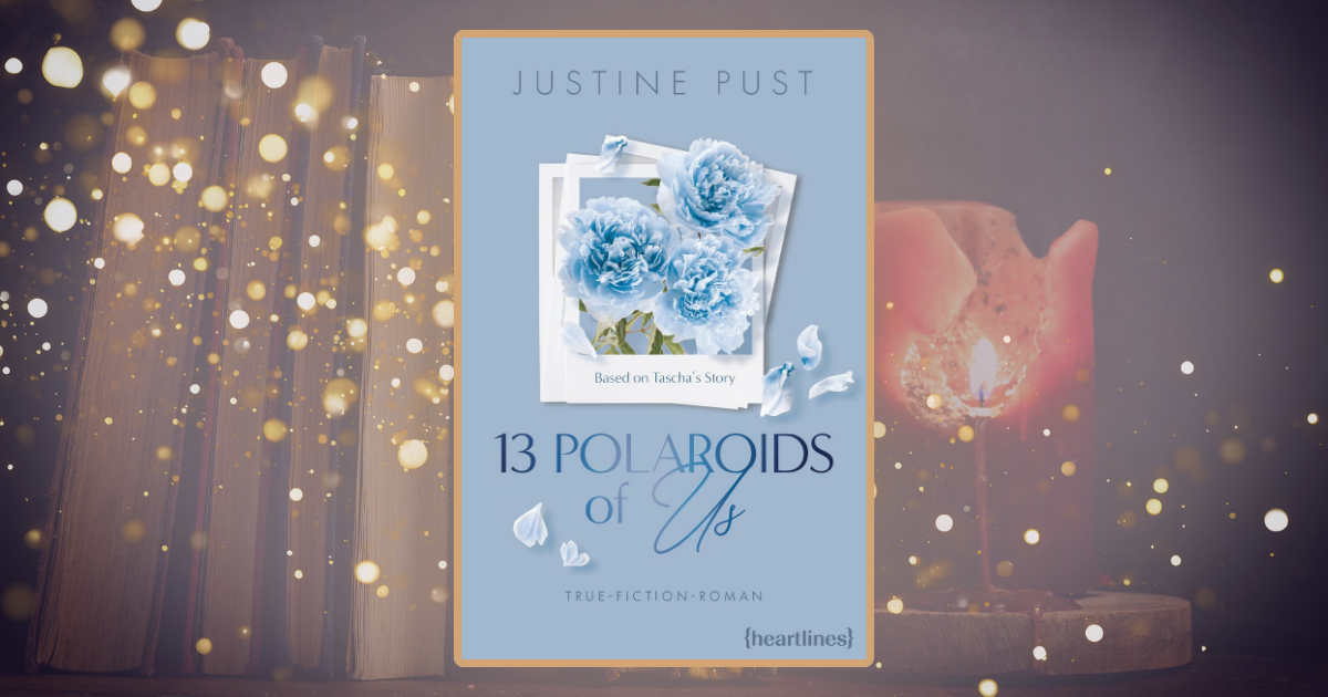 Justine Pust: 13 Polaroids of us