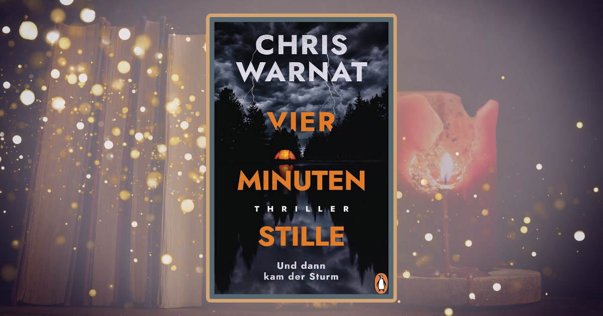 Chris Warnat: Vier Minuten Stille – Und dann kam der Sturm
