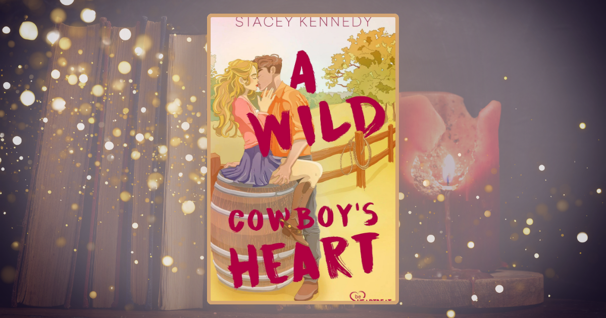 Stacey Kennedy: A Wild Cowboy’s Heart