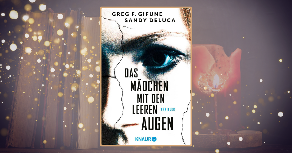 Greg F. Gifune & Sandy Deluca: Das Mädchen mit den leeren Augen