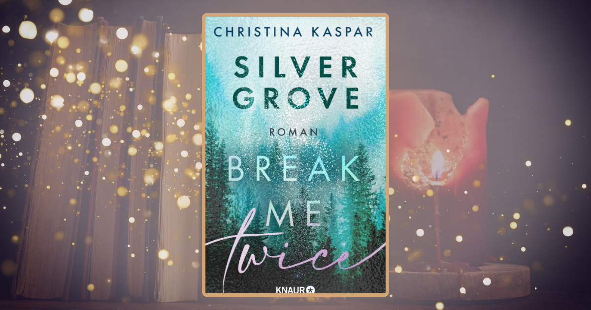 Christina Kaspar: Silver Grove – Break me twice